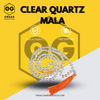 Clear Quartz Mala Onaar Gracious