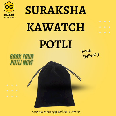 Suraksha Kawach Potli Onaar Gracious